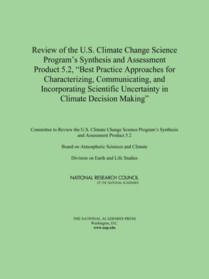 cover image of Review of the U.S. Climate Change Science Program's Synthesis and Assessment Product 5.2, "Best Practice Approaches for Characterizing, Communicating, and Incorporating Scientific Uncertainty in Climate Decision Making"